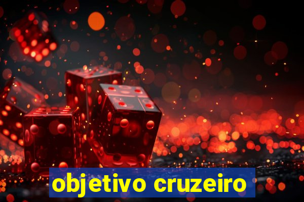 objetivo cruzeiro