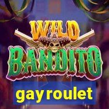 gayroulet