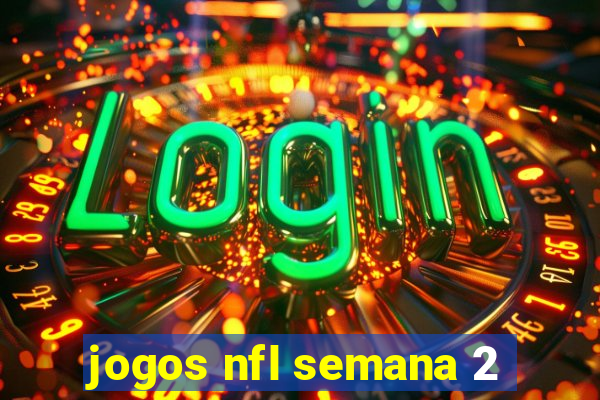 jogos nfl semana 2