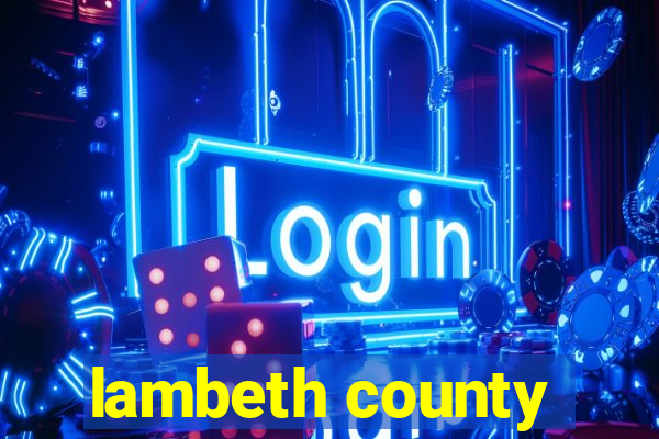 lambeth county