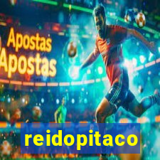 reidopitaco