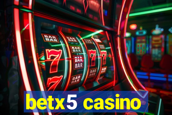 betx5 casino