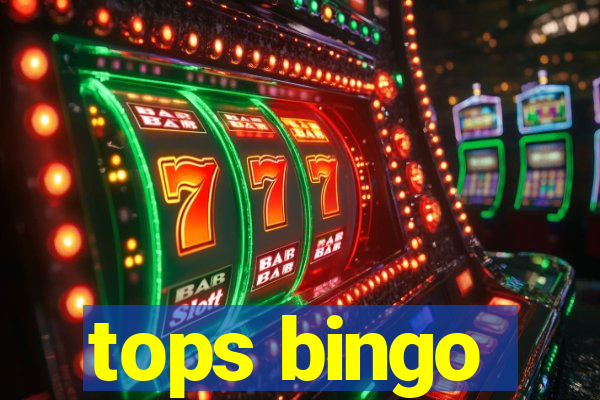 tops bingo