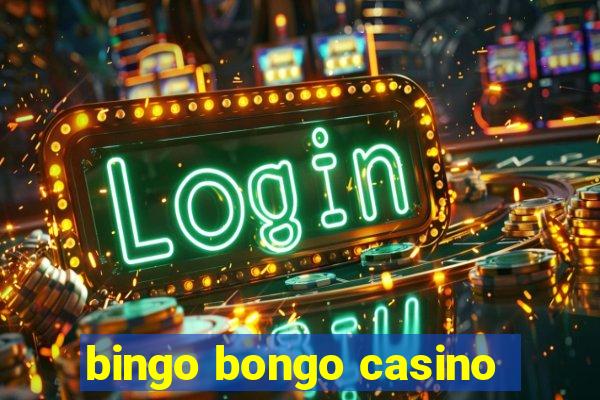 bingo bongo casino