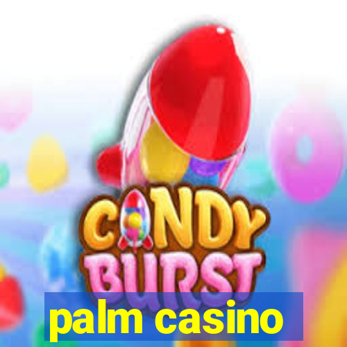 palm casino