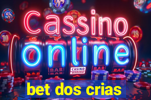 bet dos crias