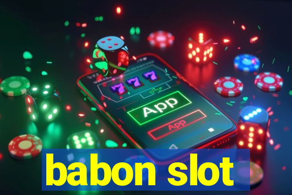 babon slot