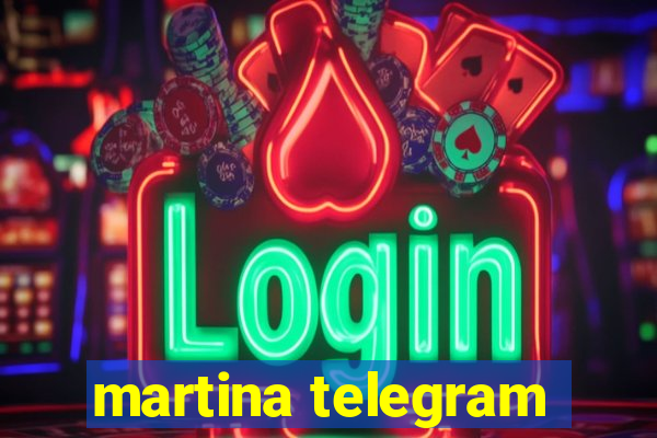 martina telegram