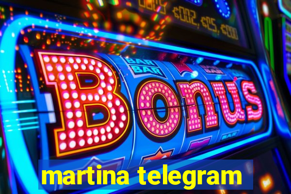 martina telegram