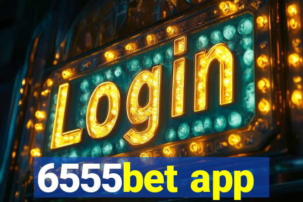 6555bet app