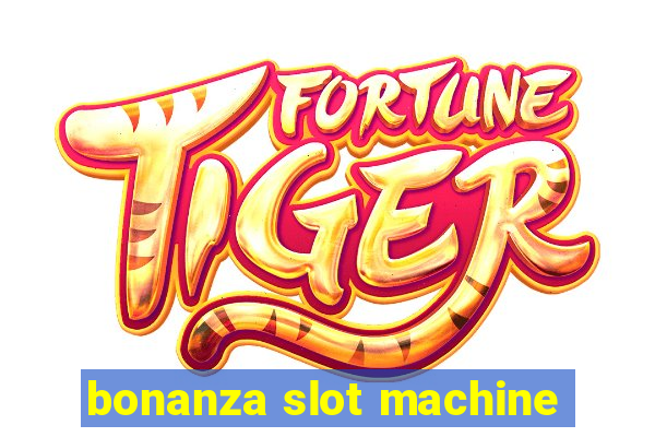 bonanza slot machine