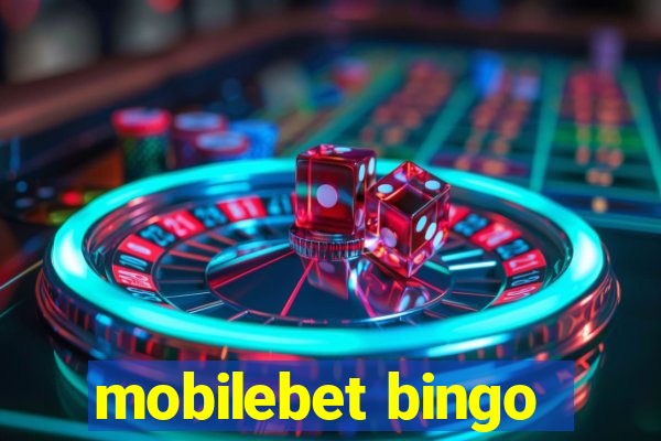 mobilebet bingo