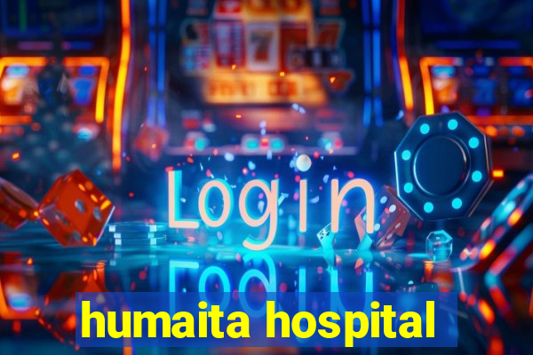 humaita hospital