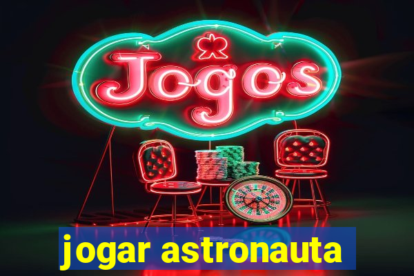 jogar astronauta