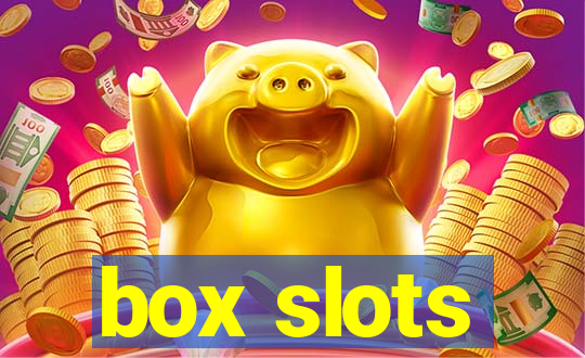 box slots