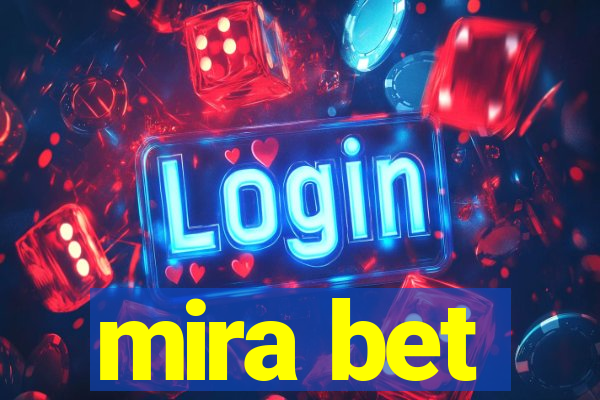 mira bet