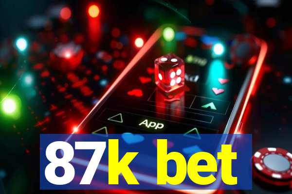 87k bet