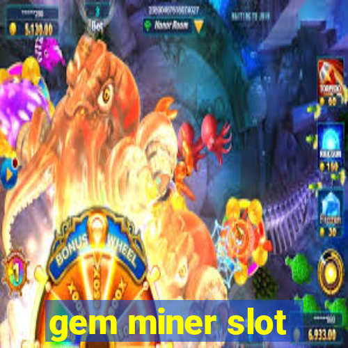 gem miner slot