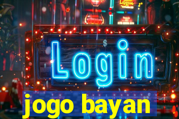 jogo bayan