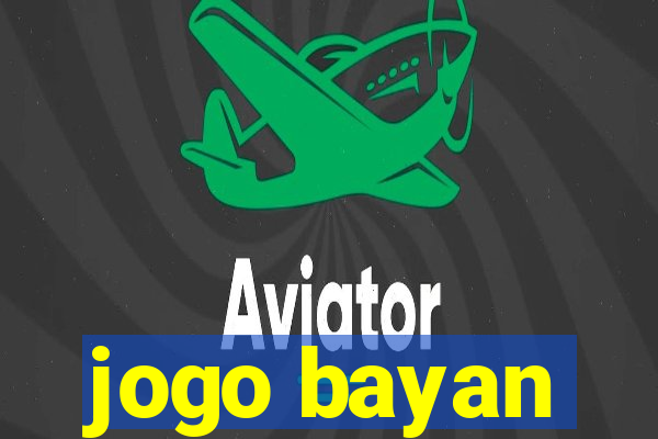 jogo bayan