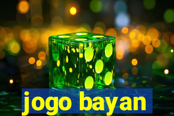 jogo bayan