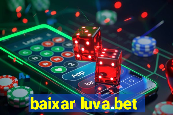 baixar luva.bet