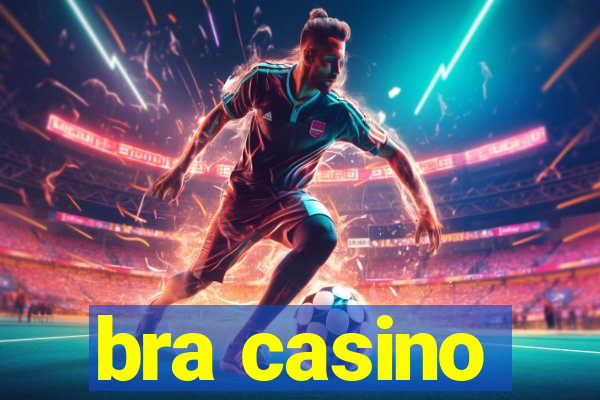 bra casino