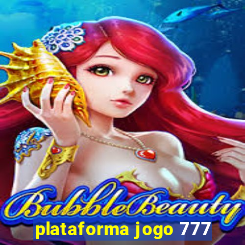 plataforma jogo 777