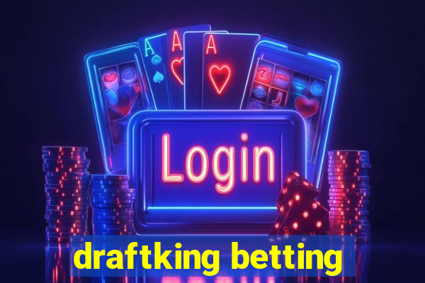 draftking betting