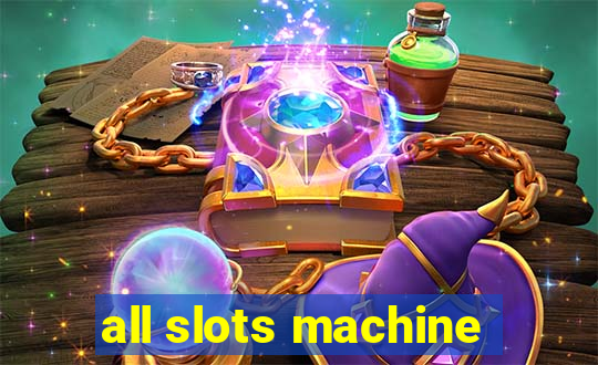 all slots machine