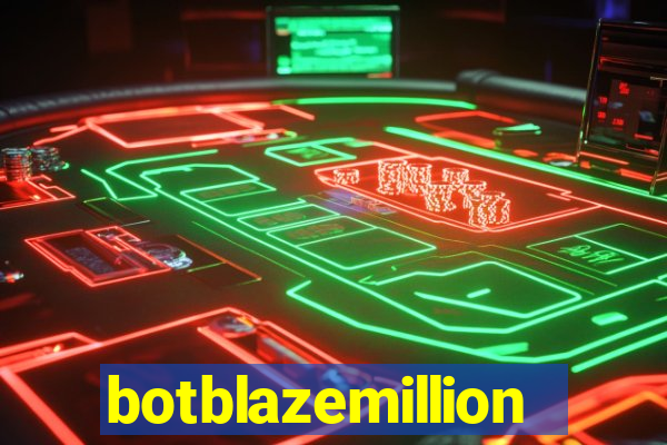 botblazemillion