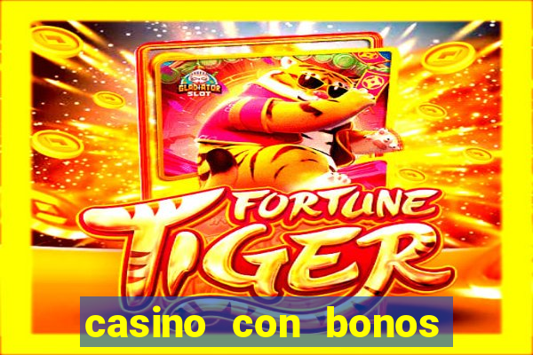 casino con bonos sin deposito