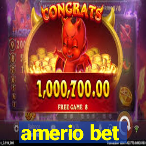 amerio bet