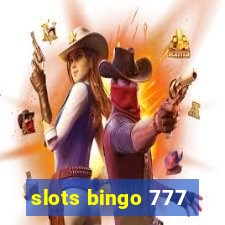 slots bingo 777