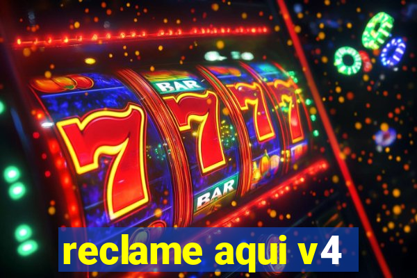 reclame aqui v4