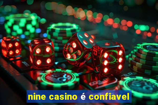 nine casino é confiavel