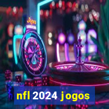 nfl 2024 jogos