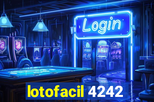 lotofacil 4242