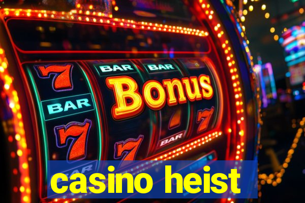 casino heist