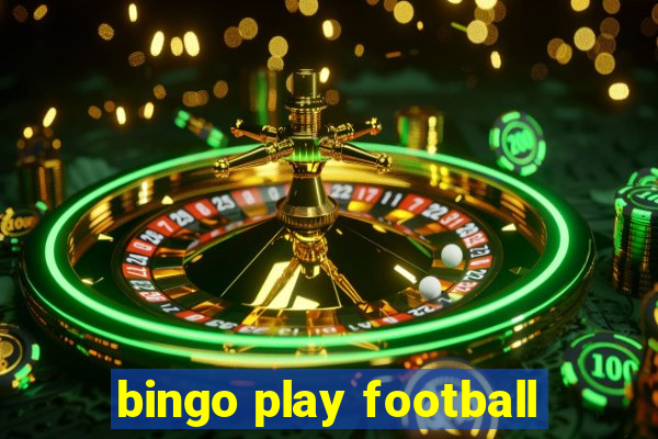 bingo play football