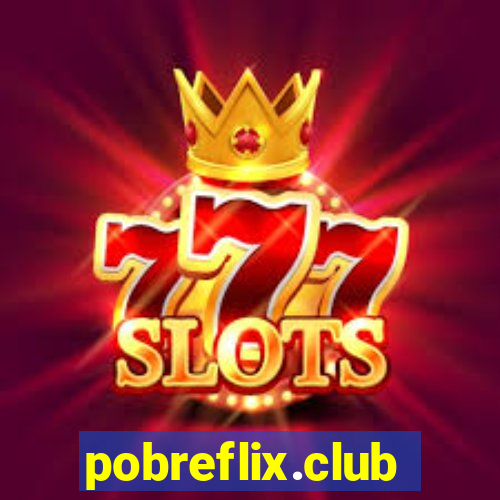 pobreflix.club