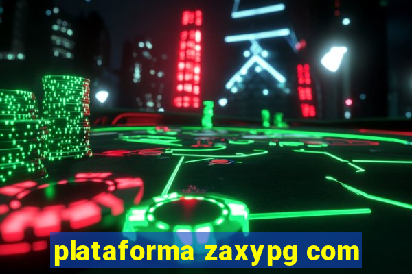 plataforma zaxypg com