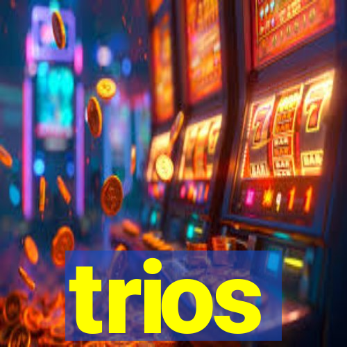 trios