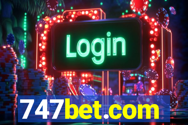 747bet.com