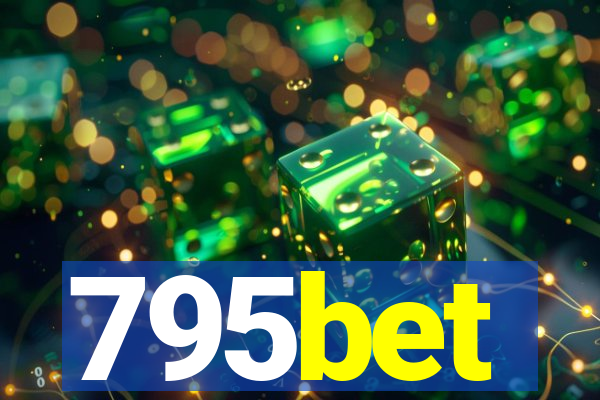 795bet