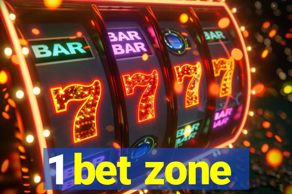 1 bet zone