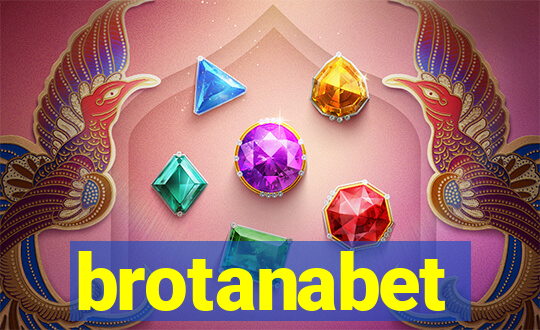 brotanabet