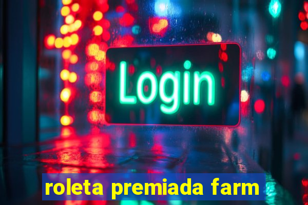 roleta premiada farm