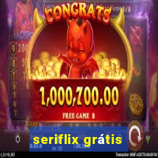 seriflix grátis