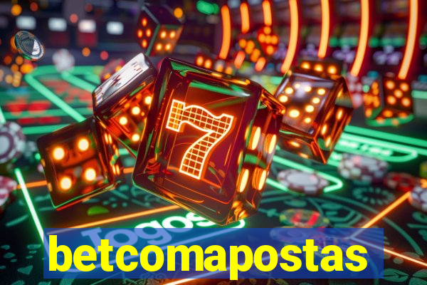 betcomapostas